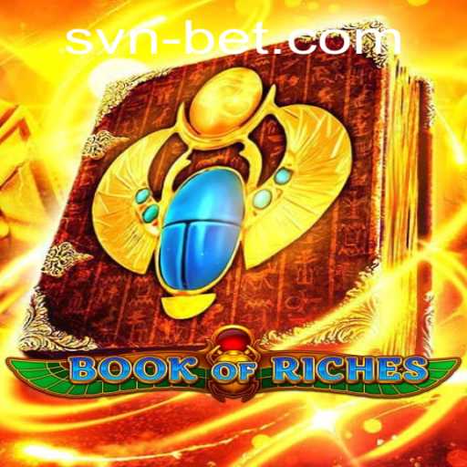 Discover the Enchantment of Book of Riches: A Journey into Adventure